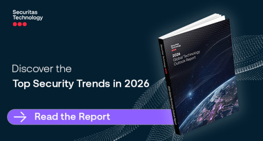 Securitas Technology Releases 2026 Global Technology Outlook Report