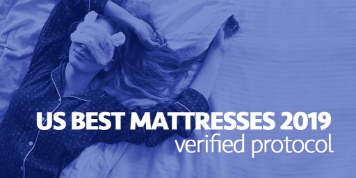 Sleep-Related Product Committee Has Officially Announced a Verified Protocol of the Best Mattresses of 2019 in the US Market