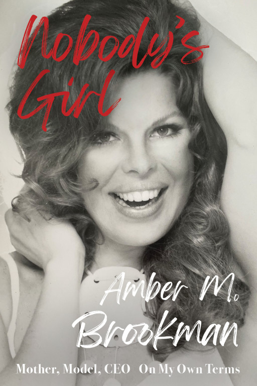 "Nobody's Girl: Mother, Model, CEO on My Own Terms", Amber Brookman's Stirring Memoir, Debuts