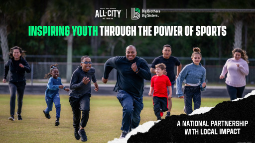 ALLCITY Network and Big Brothers Big Sisters of America Launch Three-Year Partnership