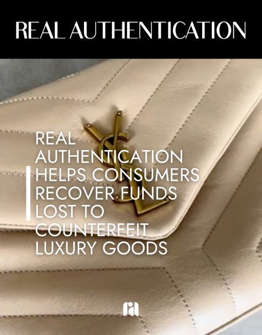 Real Authentication Helps Consumers Recover Funds Lost to Counterfeit Luxury Goods