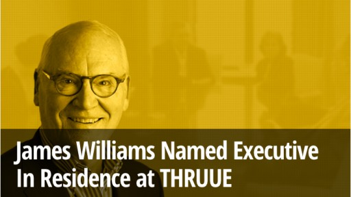 Jim Williams Named Executive in Residence at THRUUE