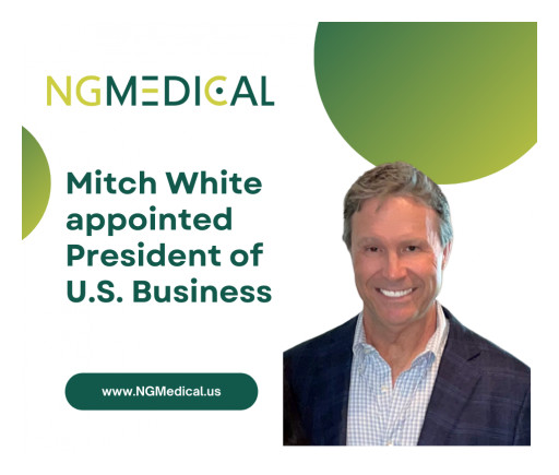 NGMedical, Inc. Announces the Appointment of Mitch White as President and General Manager of its United States' Business