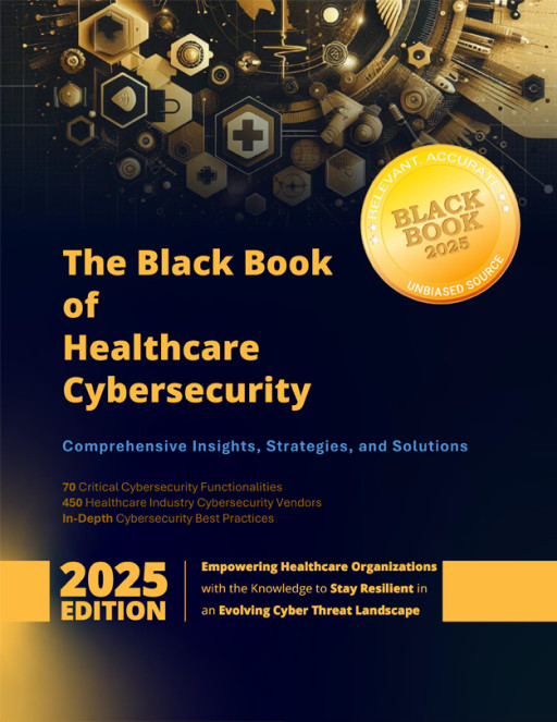 Top 12 Client-Rated End-to-End Healthcare Cybersecurity Vendors Announced, Black Book Research