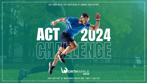 Worthwhile Wear to Host the Act Challenge, a National Human Trafficking Awareness Event
