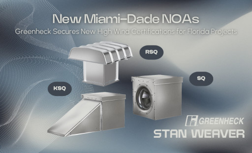 Stan Weaver & Co. Announces Greenheck High-Wind Certification Updates for KSQ, RSQ, and SQ Outdoor Products