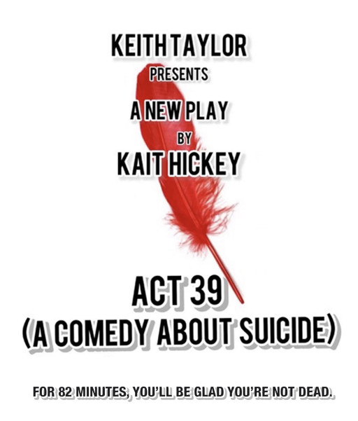 ACT 39 (A Comedy About Suicide), Directed by Book of Mormon's Stephen Sposito, Sets Opening Night at NYC's Tank