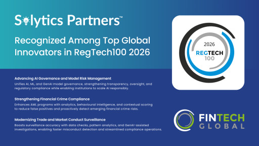 Solytics Partners Named to RegTech100 2026 for Transforming AI Governance and Financial Crime Risk Through an Integrated Enterprise Ecosystem