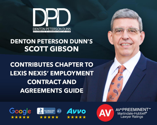 Denton Peterson Dunn’s Scott Gibson Contributes Chapter to Lexis Nexis’ Employment Contract and Agreements Guide