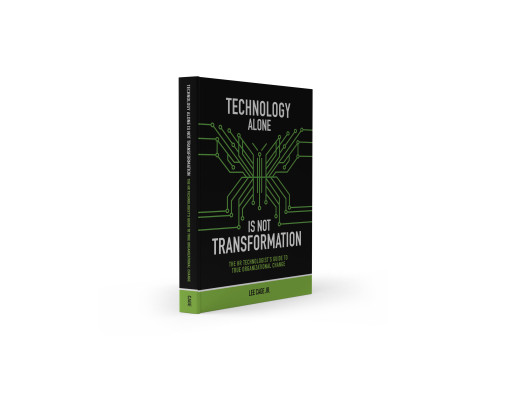 Lee Cage Jr.'s New Book 'Technology Alone is Not Transformation' Charts the Path for HR-Led Digital Transformation