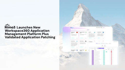 Rimo3 Launches New Workspace360 Application Management Platform Plus Validated Application Patching