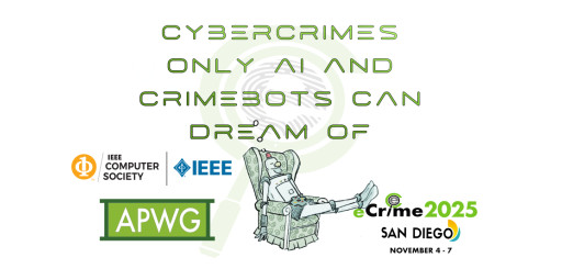 APWG 2025 Cybercrime Research Conference Extends Submission Deadline to July 29