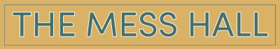 The Mess Hall