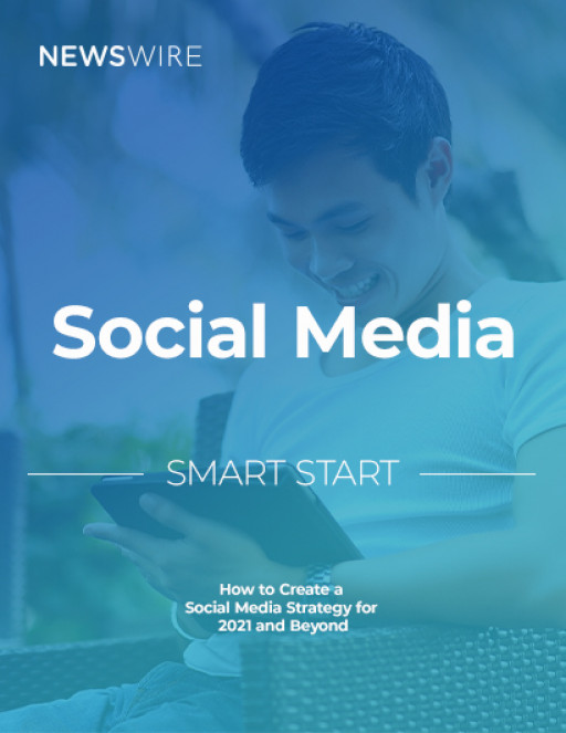 Newswire Explains How Businesses Can Use Social Media to Build Brand Awareness