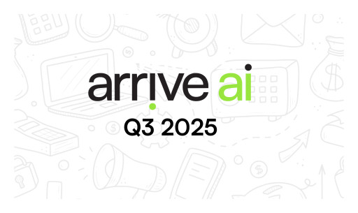 Arrive AI Announces Third Quarter 2025 Results, Continued Momentum on Strategic and Operating Milestones
