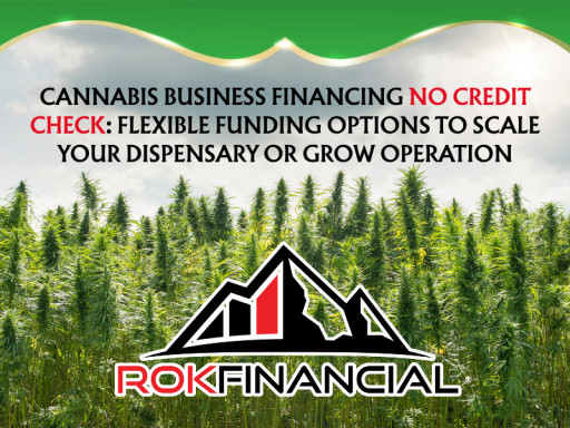 Cannabis Business Financing No Credit Check: Flexible Funding Options to Scale Your Dispensary or Grow Operation
