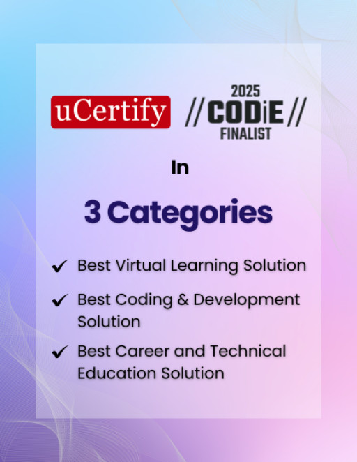 uCertify Named as Finalist in SIIA CODiE Awards 2025 in 3 Categories