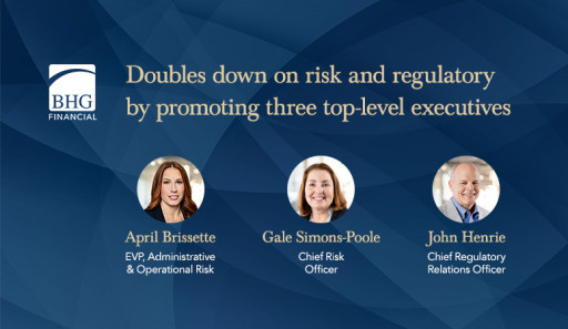 BHG Financial Doubles Down on Risk and Regulatory by Promoting Three Top-Level Executives