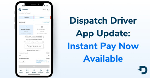Instant Pay Now Available in the Dispatch Driver App